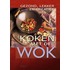 Gezond, lekker en creatief koken met de wok
