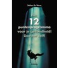 Het 12-puntenprogramma voor je gezondheid! Doe het zelf! by S. de Wever
