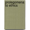 Prolegomena To Ethics door Robert F. Bradley