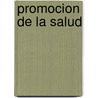 Promocion de La Salud by Gallar