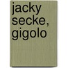 Jacky Secke, Gigolo door L. de Keyzer