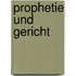 Prophetie und Gericht