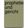 Prophetie und Gericht by Christian Blumenthal