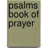 Psalms Book of Prayer door Oluwadahunsi