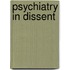 Psychiatry in Dissent