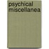 Psychical Miscellanea