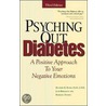 Psyching Out Diabetes door Richard L. Rubin