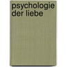 Psychologie Der Liebe door Julius Duboc