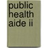 Public Health Aide Ii