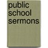 Public School Sermons