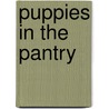 Puppies in the Pantry door Lucy Daniels