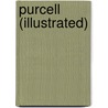 Purcell (Illustrated) by John F. Runciman