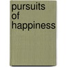 Pursuits Of Happiness by Jack P. Greene