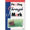 Puzzling Through Mark door Carine Mackenzie