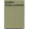 Quaker Cross-Currents door Hugh Barbour