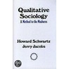 Qualitative Sociology by Jerry Jacobs