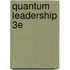 Quantum Leadership 3e