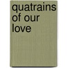 Quatrains of Our Love by Michael L. Ciavarella