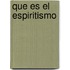 Que Es El Espiritismo
