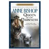 Queen of the Darkness door Anne Bishop