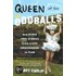 Queen of the Oddballs