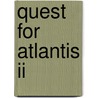 Quest For Atlantis Ii door R. Leonard