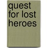 Quest For Lost Heroes door David Gemmell