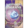 Questioning Geography by Noel Castree