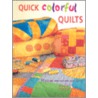 Quick Colorful Quilts door Onbekend