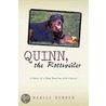Quinn, The Rottweiler door Maryly Turner