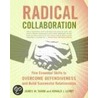 Radical Collaboration door Ronald J. Luyet