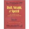 Rail, Steam And Speed door Christopher McGowan