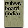 Railway Board (India) by Miriam T. Timpledon