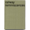 Railway Reminiscences door George P. Neele