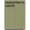 Raskolnikov's Rebirth door Ilham Dilman