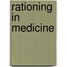 Rationing in Medicine door H. Kliemt