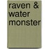 Raven & Water Monster