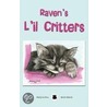 Raven's L'Il Critters by Raven Okeefe
