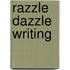 Razzle Dazzle Writing