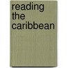Reading the Caribbean door Onbekend