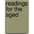 Readings for the Aged