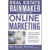 Real Estate Rainmaker by Dan G. Richard