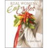 Real Women Eat Chiles door Jane Butel