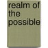 Realm of the Possible