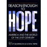 Reason Enough to Hope by Philip Morrison