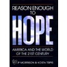 Reason Enough to Hope door Philip Morrison