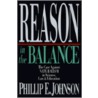 Reason in the Balance by Phillip E. Johnson