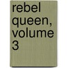 Rebel Queen, Volume 3 door Walter Besant