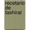 Recetario De Tashirat by Por el Staff de Tashirat