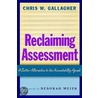 Reclaiming Assessment door Deborah Meier
